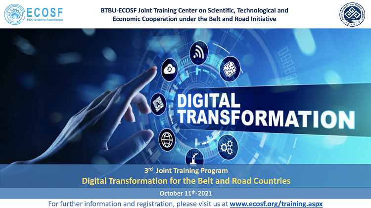 BTBU-ECOSF Joint Training Center hosted 3rd training workshop on “Digital Transformation for the B&R Countries” (Oct. 11, 2021)