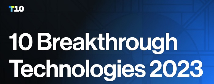 10 Breakthrough
Technologies 2023